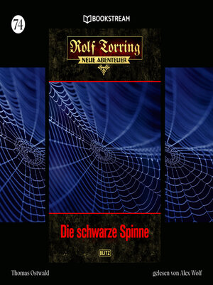 cover image of Die schwarze Spinne--Rolf Torring--Neue Abenteuer, Folge 74